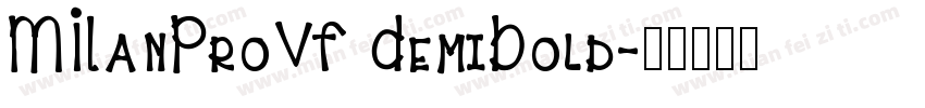 MILanProVF DemiBold字体转换